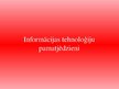 Presentations 'Informācijas tehnoloģiju pamatjēdzieni, informācijas kodēšanas mērvienības', 2.