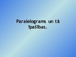 Presentations 'Paralelograms un tā īpašības', 1.