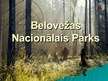 Presentations 'Belovežas Nacionālais parks', 1.
