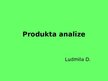 Presentations 'Produkta analīze', 1.
