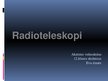 Presentations 'Radioteleskopi', 1.