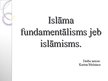 Presentations 'Islāma fundamentālisms jeb islāmisms', 1.
