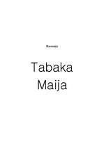 Summaries, Notes 'Maija Tabaka', 1.