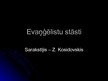 Presentations 'Z.Kosidovskis "Evaņģēlistu stāsti"', 1.