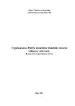 Research Papers 'Organizēšanas būtība un nozīme materiālo resursu krājumu veidošanā', 1.