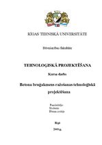 Research Papers 'Betona bruģakmens ražošanas tehnoloģiskā projektēšana', 1.