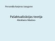 Presentations 'Pašaktualizācijas teorija, Abrahams Maslovs', 1.