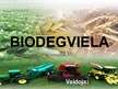 Presentations 'Biodegviela', 1.