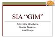Presentations 'SIA "GIM"', 1.