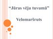 Presentations 'Velomaršruts', 1.