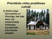 Presentations 'Prioritārās vides problēmas Latvijā', 6.