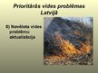 Presentations 'Prioritārās vides problēmas Latvijā', 9.