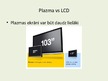 Presentations 'LCD, LED un plazmas ekrāni', 7.