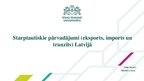 Summaries, Notes 'Starptautiskie pārvadājumi (eksports, imports un tranzīts) Latvijā', 1.