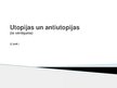 Presentations 'Utopijas un antiutopijas', 1.