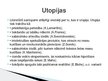Presentations 'Utopijas un antiutopijas', 3.