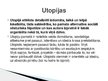 Presentations 'Utopijas un antiutopijas', 5.
