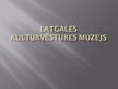 Presentations 'Latgales kultūrvēstures muzejs, tajā veiktās sabiedrisko attiecību aktivitātes', 1.
