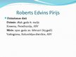 Presentations 'Roberts Edvins Pīrijs', 2.