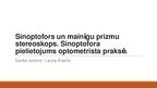 Presentations 'Sinoptofors un mainīgu prizmu stereoskops. Sinoptofora pielietojums optometrista', 1.