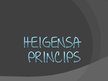 Presentations 'Heigensa princips', 1.
