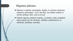 Presentations 'Migrēnas mehānismi un tās ietekme uz cilvēka ikdienas dzīvi', 4.