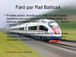 Presentations 'Projekts "Rail Baltica"', 5.