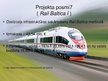 Presentations 'Projekts "Rail Baltica"', 12.