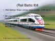 Presentations 'Projekts "Rail Baltica"', 13.