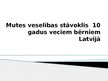 Presentations 'Mutes veselības stāvoklis desmit gadus veciem bērniem Latvijā', 1.