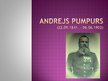 Presentations 'Andrejs Pumpurs', 1.