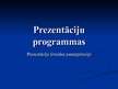 Presentations 'Prezentācijas izveides pamatprincipi', 1.