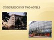 Presentations 'Comparison of Two Hotels', 1.