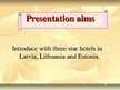 Presentations 'Offers of Three Hotels of Baltic', 2.