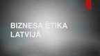 Presentations 'Biznesa ētika Latvijā', 1.