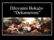 Presentations 'Džovanni Bokačo "Dekamerons"', 1.