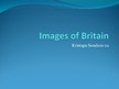 Presentations 'Images of Britain', 1.