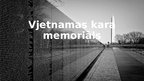 Presentations 'Vjetnamas kara memoriāls', 1.