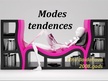 Presentations 'Modes tendences', 1.