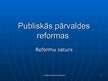Presentations 'Publiskās pārvaldes reformas', 1.