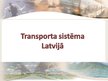 Presentations 'Transporta sistēma Latvijā', 1.