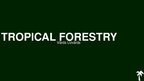 Presentations 'Tropical Forestry', 1.