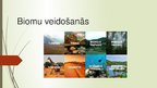 Presentations 'Biomu veidošanās', 1.