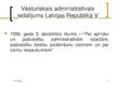 Presentations 'Latvijas administratīvi teritoriālais iedalījums', 7.