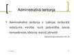Presentations 'Latvijas administratīvi teritoriālais iedalījums', 17.