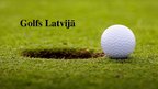 Presentations 'Golfs Latvijā', 1.