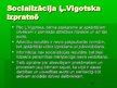 Research Papers 'Ļ.Vigotska pieeja socializācijai', 13.