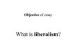 Presentations 'Liberal Individualism Dworkin "Liberalism" in A Matter of Principle (1985)', 3.