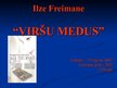 Presentations 'Inese Freimane "Viršu medus"', 1.