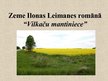 Presentations 'Zeme Ilonas Leimanes romānā "Vilkaču mantiniece"', 1.
